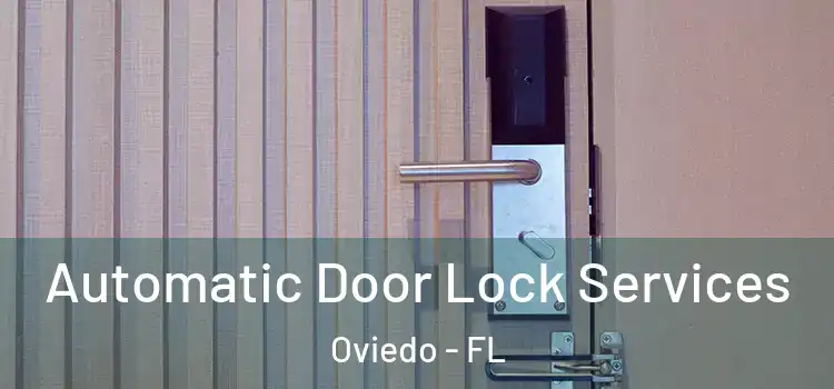 Automatic Door Lock Services Oviedo - FL