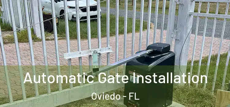 Automatic Gate Installation Oviedo - FL