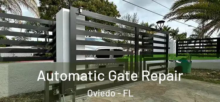 Automatic Gate Repair Oviedo - FL