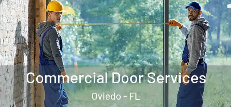 Commercial Door Services Oviedo - FL