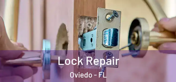 Lock Repair Oviedo - FL