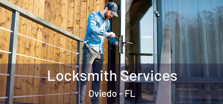Locksmith Services Oviedo - FL