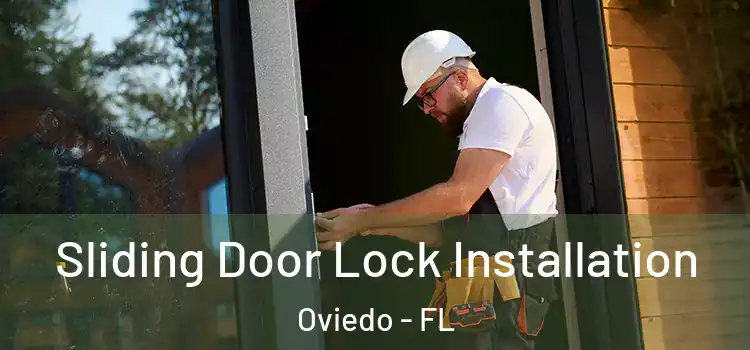 Sliding Door Lock Installation Oviedo - FL